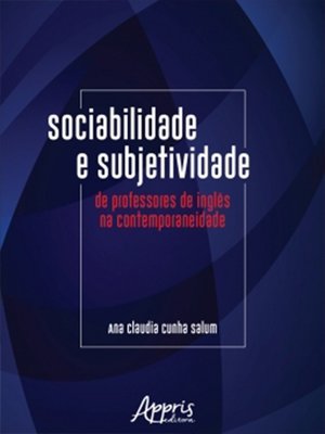 cover image of Sociabilidade e Subjetividade de Professores de Inglês na Contemporaneidade